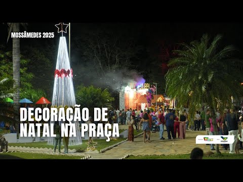 O Natal na Praça vai Brilhar - Mossâmedes, Goiás
