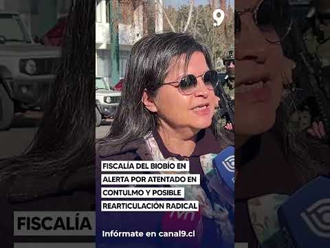 Fiscalía del Biobío en alerta por atentado en Contulmo y posible rearticulación radical