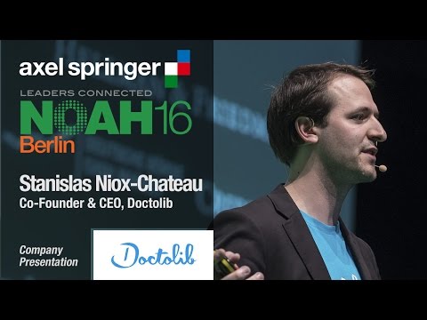 Stanislas Niox-Chateau, Doctolib - Axel Springer NOAH16 Berlin