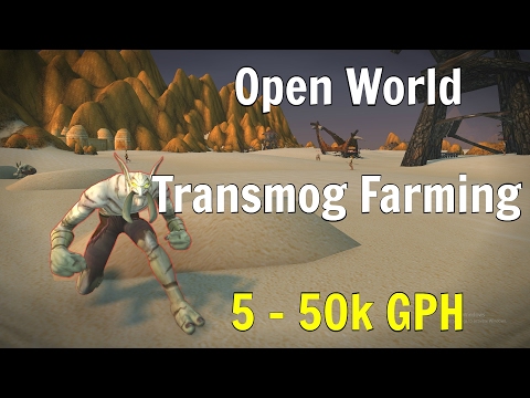 WoW Legion | Open World Transmog Farm | 5 - 50k Gold Per Hour