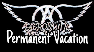 AEROSMITH - Permanent Vacation (Lyric Video)