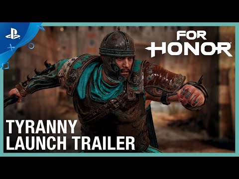 For Honor - Year 4 Season 2: Tyranny Launch Trailer | PS4