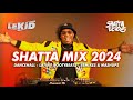 LEKID | SHATTA MIX 2024 | BEST OF DANCEHALL, LATIN, SHATTA, AFRO, MASHUP & REMIXES | SHATTALICIOUS
