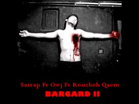 Satrap Ft Owj Ft Rouzbeh Qaem - BARGARD 2