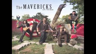 The Mavericks - "Ven Havia Mi"