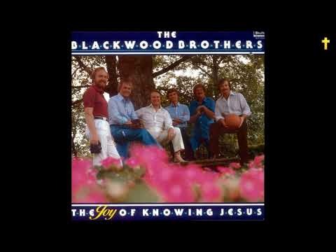 The Joy Of Knowing Jesus by The Blackwood Brothers
