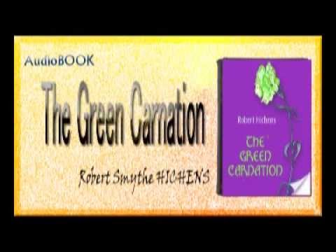 The Green Carnation Robert Smythe HICHENS Audiobook