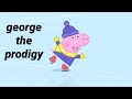 The Many Talents Of George Pig