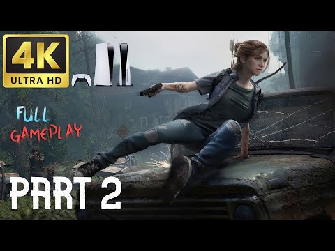 The Last of Us™ Part II Remastered Walkthrough Gameplay PART 2 [PS5 4K 60FPS]