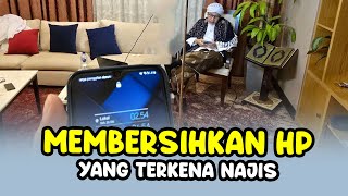 Download lagu Cara Membersihkan HP yang Terkena Najis - Buya Yahya mp3