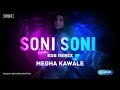 Soni Soni EDB Remix DJ Megha Kawale Ishq Vishk Rebound Afro House