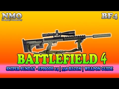 BATTLEFIELD 4: Sniper Sunday - Episode 14 || 338 Recon || Weapon Guide [Multiplayer Gameplay] 2160p