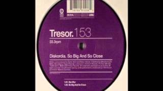 Diskordia - So Big And So Close