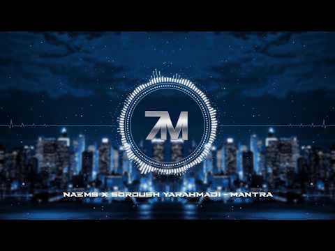 NAEMS x Soroush Yarahmadi – Mantra