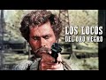 Los Locos Del Oro Negro Español Película Completa Western Franco Nero