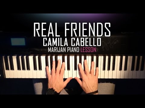 How To Play: Camila Cabello - Real Friends | Piano Tutorial Lesson + Sheets