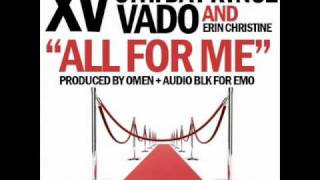 XV feat. CyHi Da Prynce, Vado &amp; Erin Christine - All For Me
