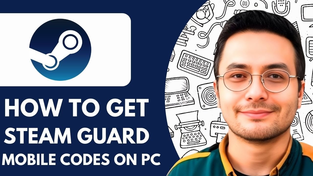 How To Get Steam Guard Mobile Codes on PC  - 2025 (Quick & Easy)
