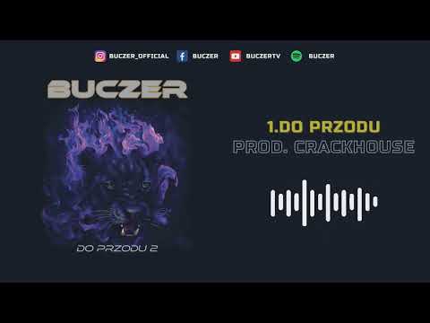 Buczer - Do Przodu prod. Crackhouse
