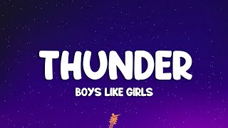 Boys Like Girls - Thunder (Lyrics)