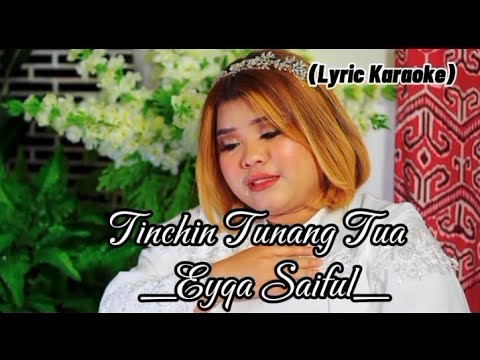 Tinchin Tunang Tua (Karaoke) _ Eyqa Saiful