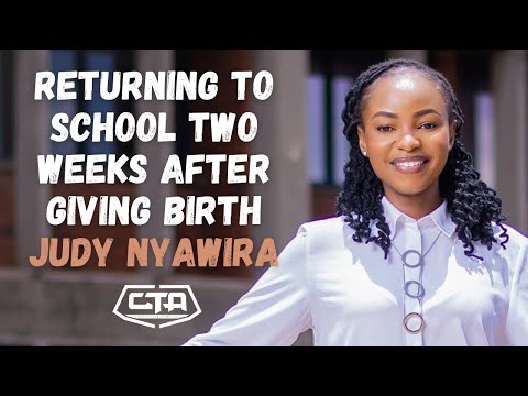 1399. Returning to School Two Weeks After Giving Birth - Judy Nyawira (@bimkurugenzi) #ThePlayHouse