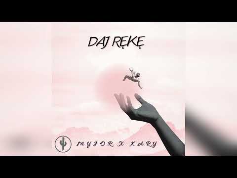Myjor x KaRy - Daj Rękę