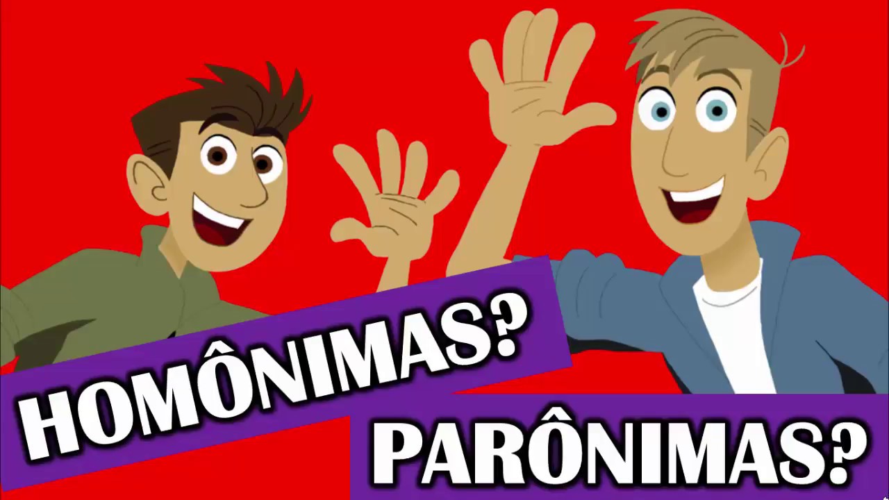 O que são palavras Homônimas e Paronônimas?  O que é Homônimo e Parônimo?