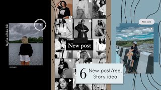 6 CREATIVE  NEW POST/REELS  IG STORY IDEAS  Using 