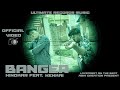 BANGER Hindkar Feat Kenkai OFFICIAL MUSIC VIDEO