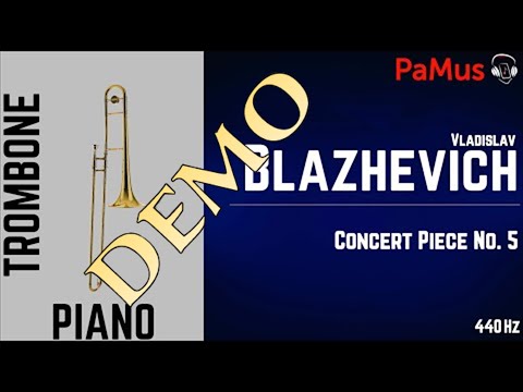 Vladislav Blazhevich: Concert piece No. 5 for trombone piano accompaniment 440Hz