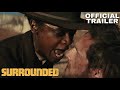 SURROUNDED | Letitia Wright, Jeffrey Donovan | Trailer Western Action