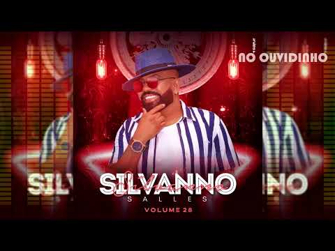 NO OUVIDINHO - SILVANNO SALLES VOL. 28