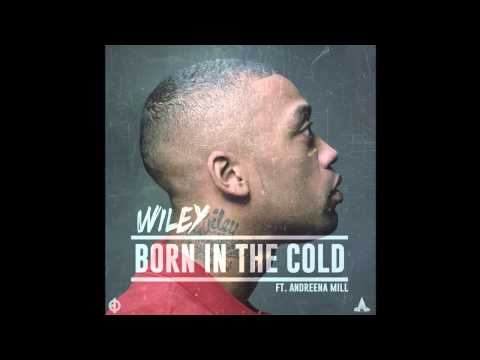 Wiley - 'Born In The Cold' ft. Andreena Mill