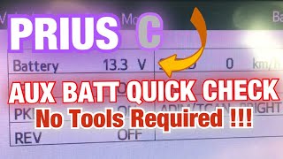 Prius C. Quick AUX BATT Check
