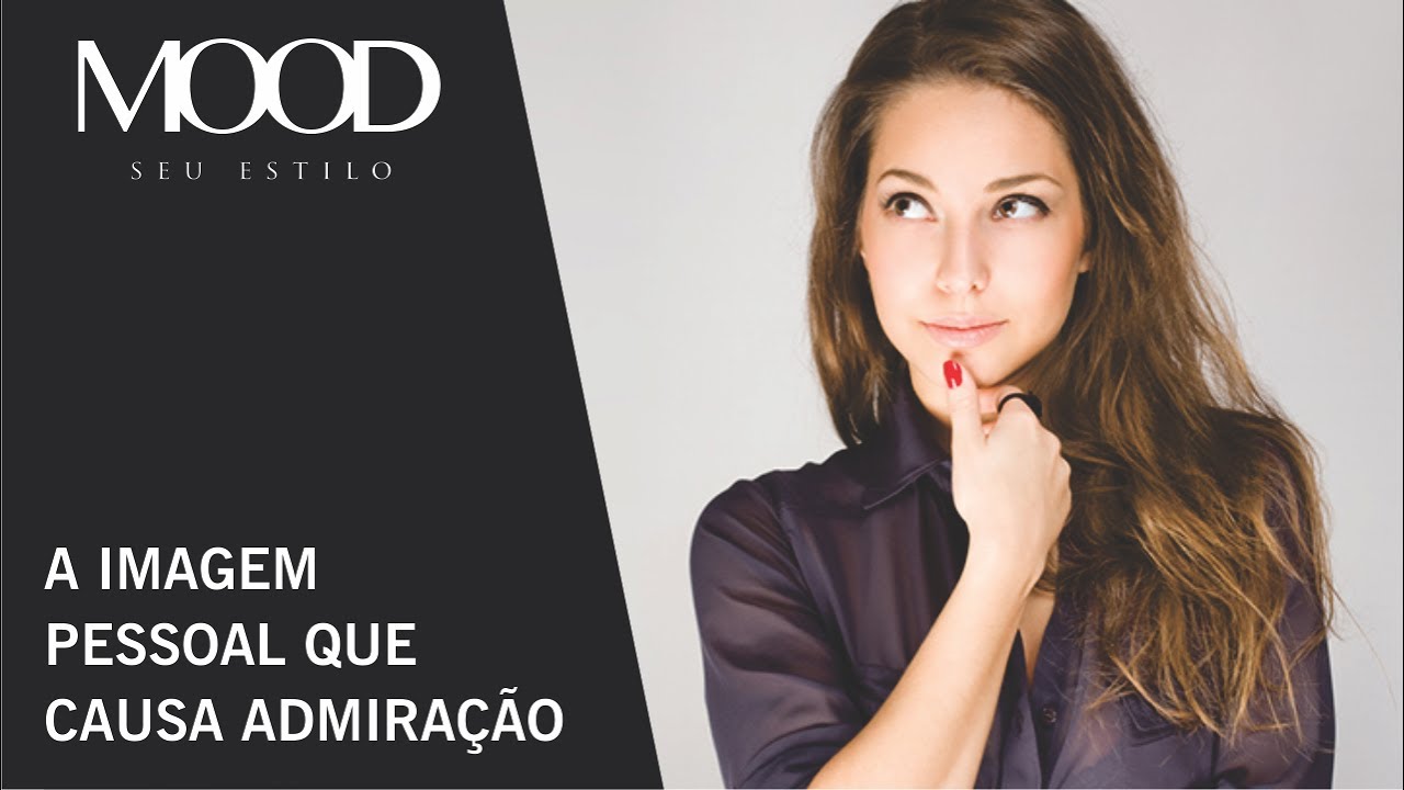 A Imagem Pessoal que causa Admiração
