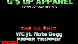 WC ft. Nate Dogg - Paper Trippin