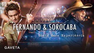 Fernando &amp; Sorocaba - Gaveta | DVD Sinta Essa Experiência