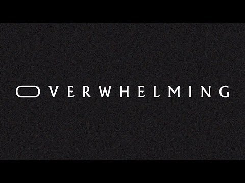 Thumbnail for Overwhelming video