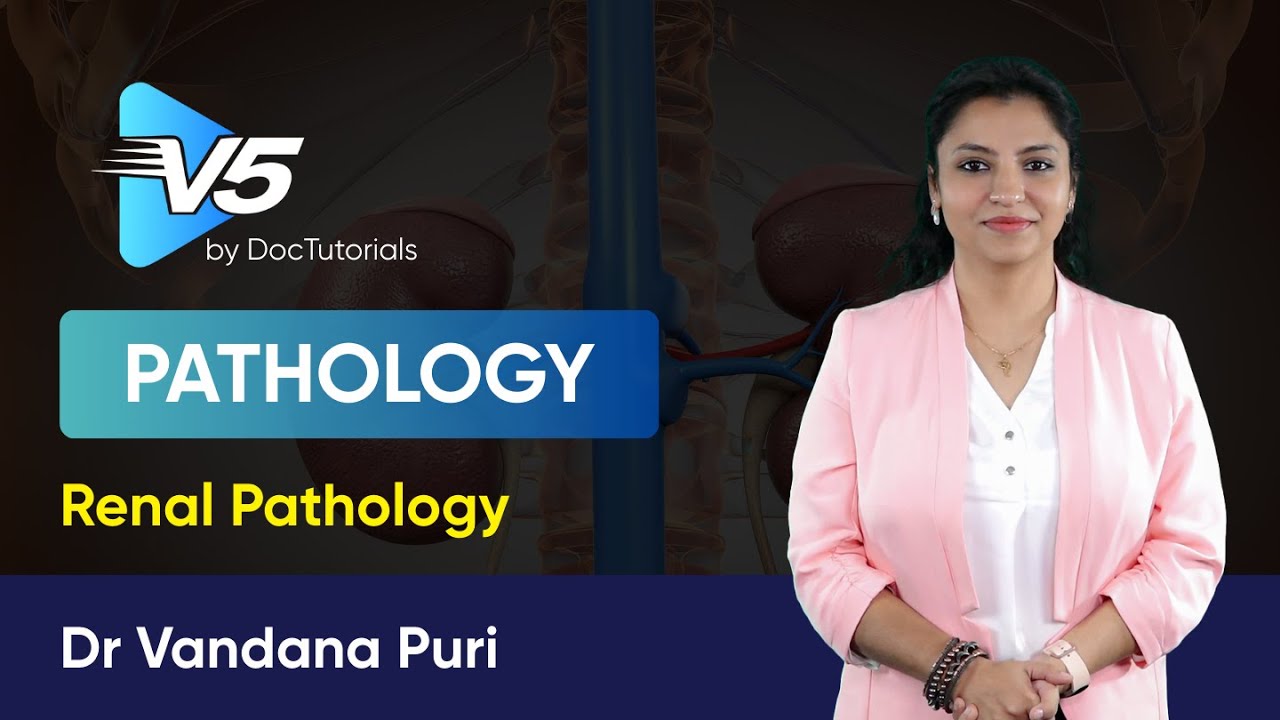 Renal Pathology | Pathology | Dr Vandana Puri | DocTutorials NEET PG