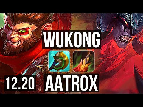 WUKONG vs AATROX (TOP) | 5/0/4, 1.1M mastery | KR Master | 12.20