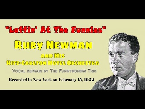 "Laffin' At The Funnies"  Ruby Newman and His Ritz-Carlton Hotel Orchestra 1932