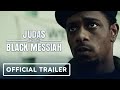 Judas and the Black Messiah: Official Trailer (2020) - Daniel Kaluuya, LaKeith Stanfield