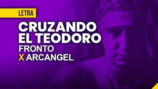 CRUZANDO EL TEODORO Lyrics English Translation