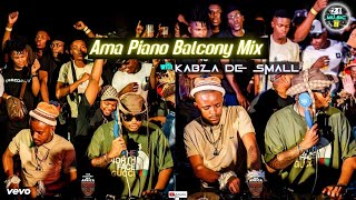 Major League Djz with Kabza De Small : Balcony Mix Ep.1 (official audio) | 4K Video
