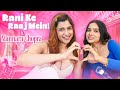 Rani Ke Raaj Mein Memannara Ke Saath Kiye Fun Gossip Aur Challenge ManishaRaniComedy