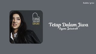 Download lagu Isyana Sarasvati - Tetap Dalam Jiwa (lirik) mp3