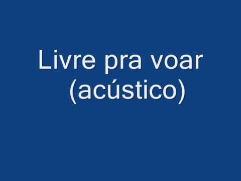 Livre Pra Voar video