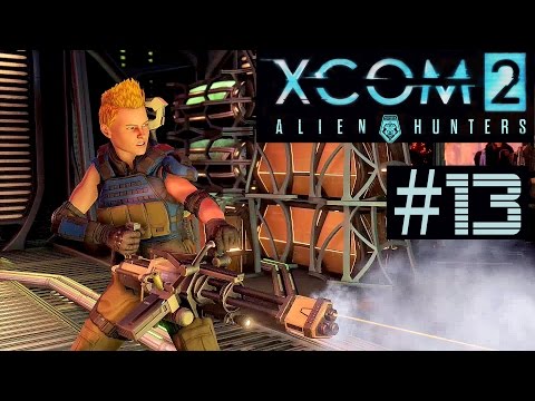 XCOM 2 Alien Hunters Part 13 - Recover Landed UFO