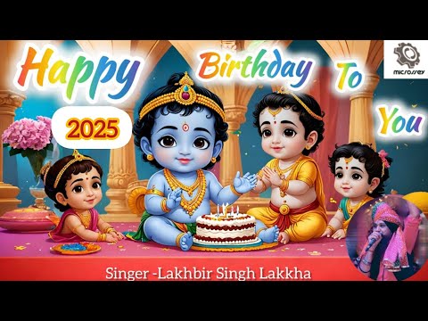 Happy Birthday to you || Lakhbir Singh Lakkha ||Rangeen Gubbaro Se || Shyam Bhajan (2025) Trending